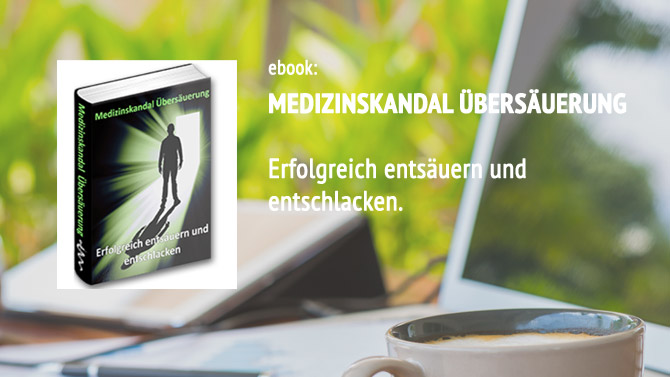 Medizinskandal Übersäuerung